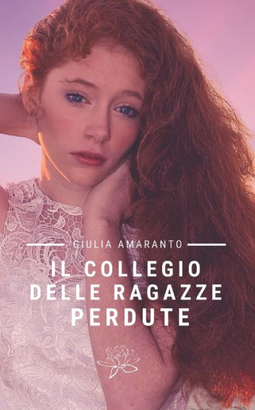 Il collegio delle ragazze perdute (Italian Edition)