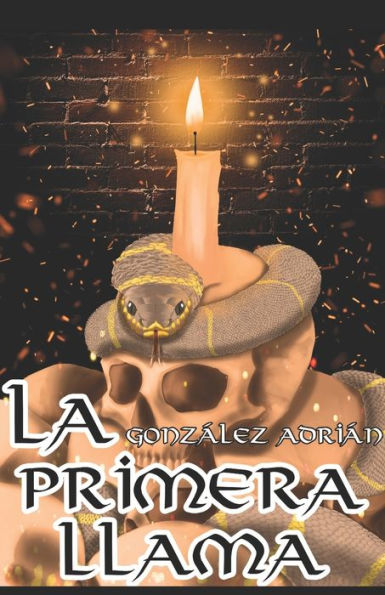 La primera llama (Spanish Edition)