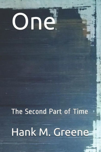 One : The Second Part Of Time