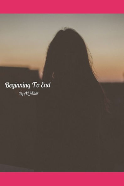 Beginning To End - 9781980827993