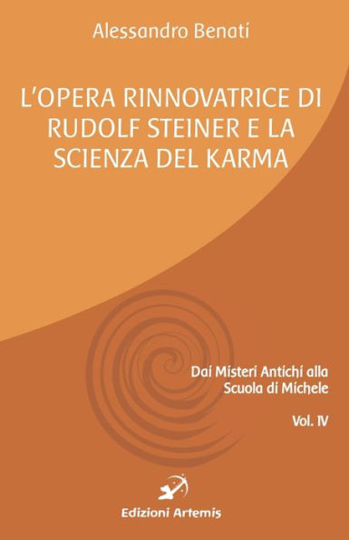 L'opera rinnovatrice di Rudolf Steiner e la scienza del karma (Italian Edition)
