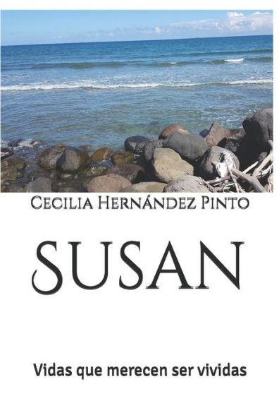 Susan : Vidas Que Merecen Ser Vividas