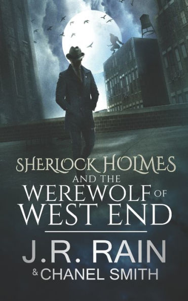 Sherlock Holmes And The Werewolf Of West End