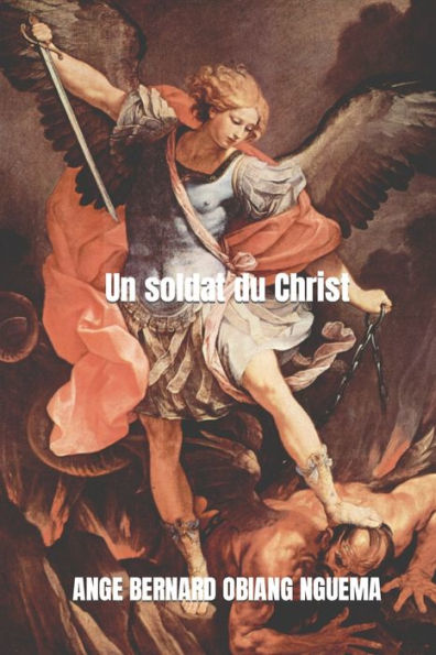 Un Soldat Du Christ