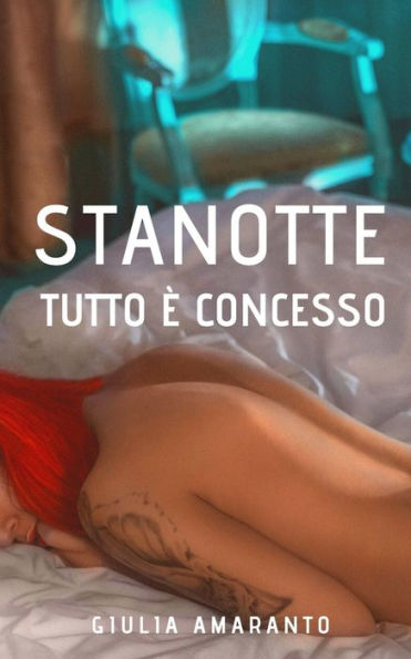 Stanotte Tutto ? Concesso : Un Gruppo Di Amici E Un Gioco Stuzzicante