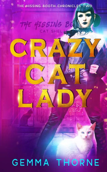 Crazy Cat Lady (Las crónicas de Hissing Booth)