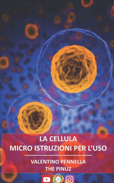 La cellula: Micro istruzioni per l'uso (Italian Edition)