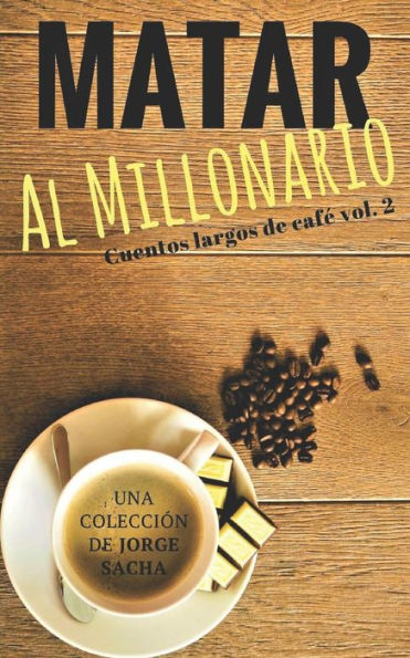 Matar Al Millonario