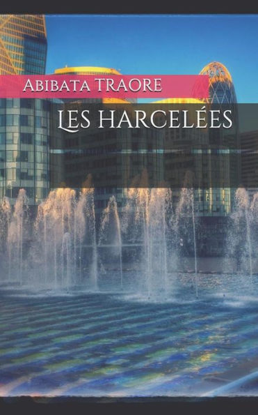 Les Harcel?es : Roman