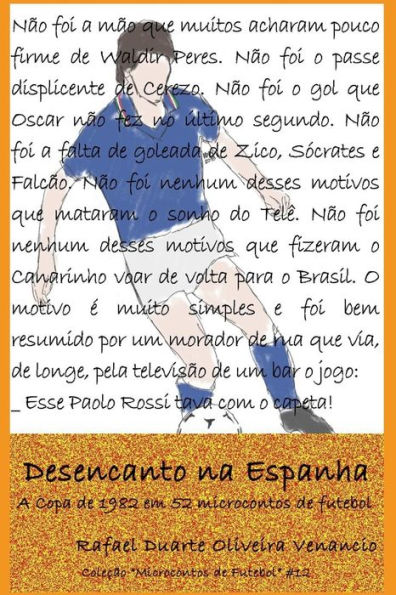 Desencanto na Espanha: A Copa de 1982 em 52 microcontos de futebol (Portuguese Edition)