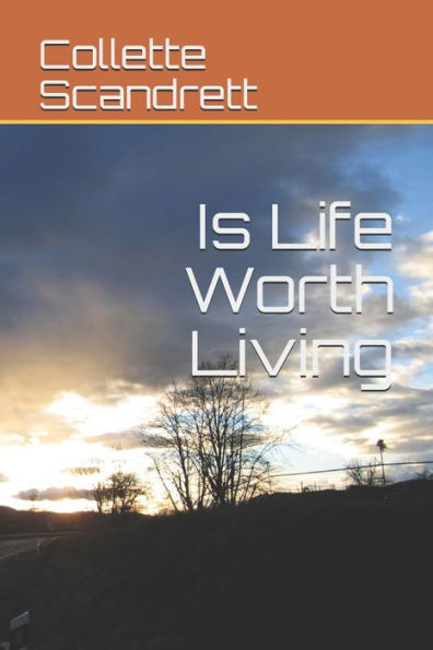 Is Life Worth Living - 9781981016068