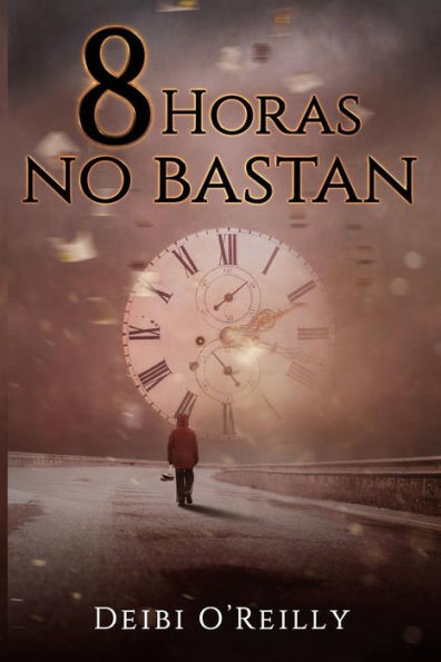 8 Horas no Bastan (Edición Española)