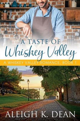 A Taste of Whiskey Valley