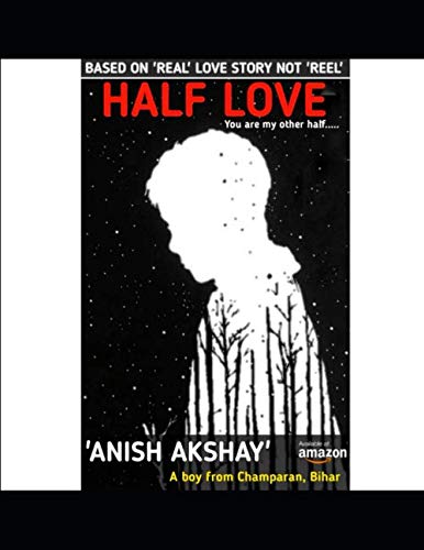 Half love: You are my other half.
