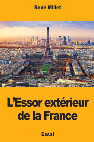L’Essor exterieur de la France (French Edition)