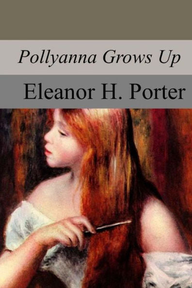Pollyanna Grows Up - 9781981117048