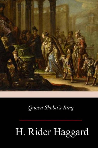 Queen Sheba's Ring - 9781981117352