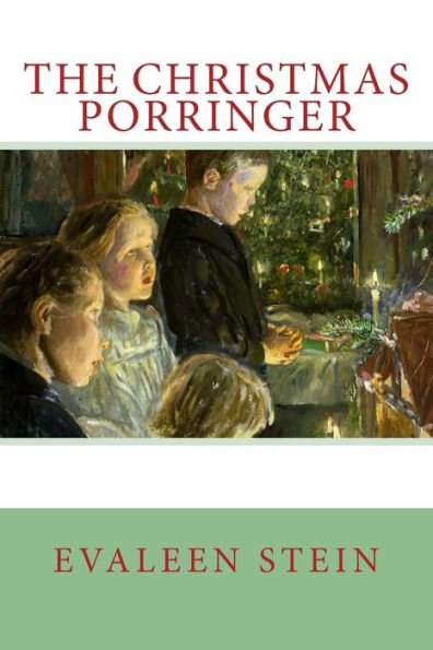 The Christmas Porringer - 9781981128877