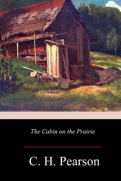 The Cabin On The Prairie - 9781981135943