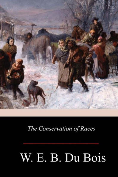 The Conservation Of Races - 9781981136230