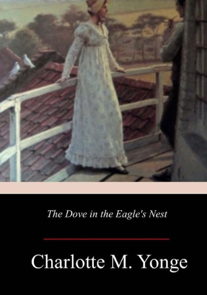 The Dove In The Eagle's Nest - 9781981137008