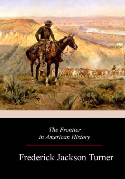 The Frontier In American History - 9781981138258