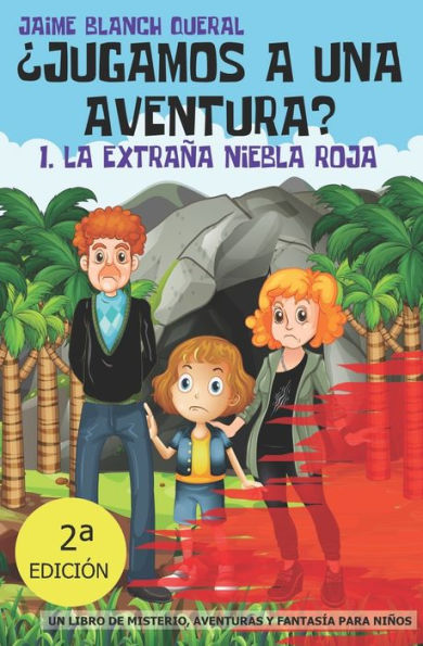 La extra?a niebla roja (?Jugamos a Una Aventura?) (Spanish Edition)