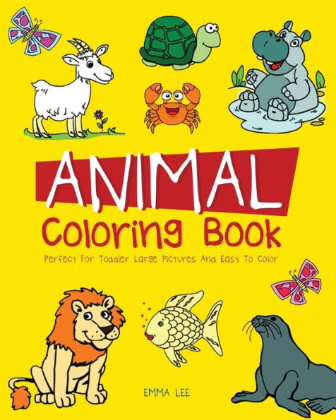 Libro para colorear de animales: perfecto para imágenes grandes de niños pequeños y fácil de colorear.