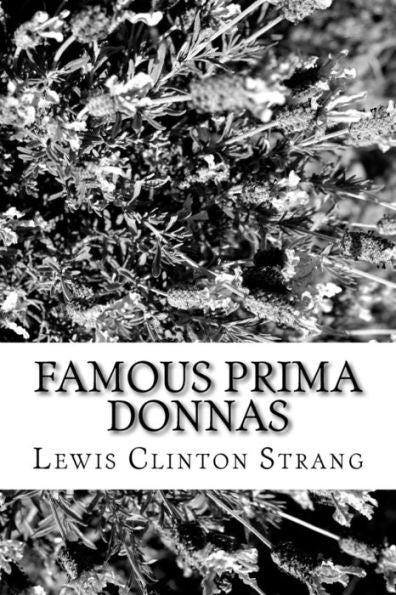 Famous Prima Donnas - 9781981157334