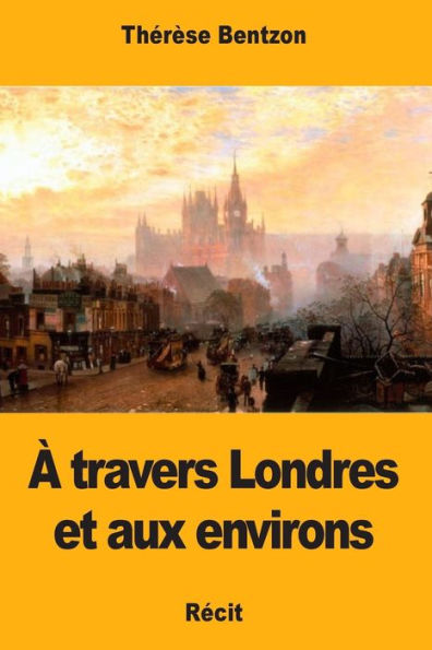 Travers Londres Et Aux Environs