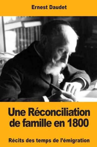 Une Rconciliation De Famille En 1800 : Rcits Des Temps De Lmigration