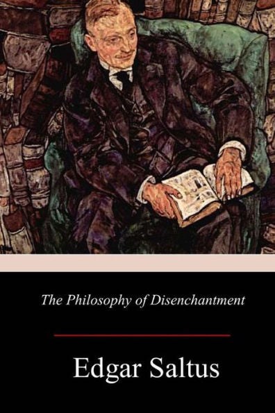 The Philosophy Of Disenchantment - 9781981165698