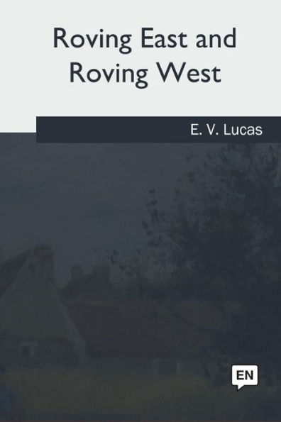 Roving East And Roving West - 9781981170586