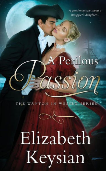 A Perilous Passion (Wanton in Wessex)