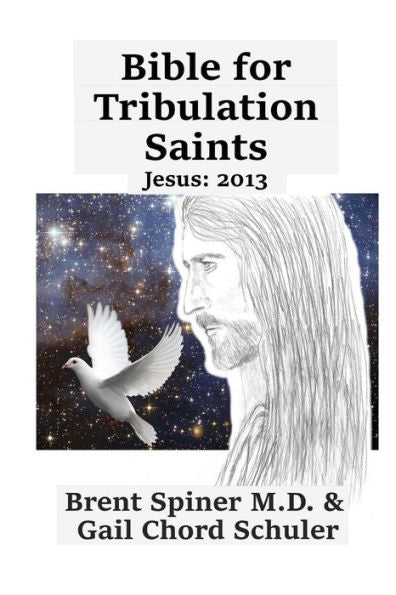 Biblia para los santos de la tribulación: Jesús: 2013