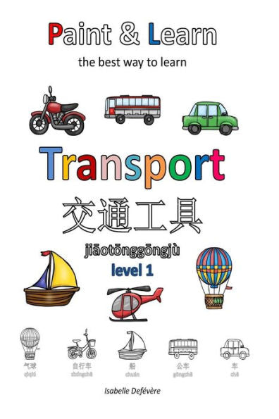 Paint & Learn : Transport (Chinese) (Level 1)