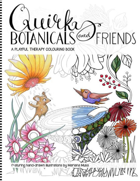 Quirky Botanicals And Friends : A Playful Therapy Colouring Book