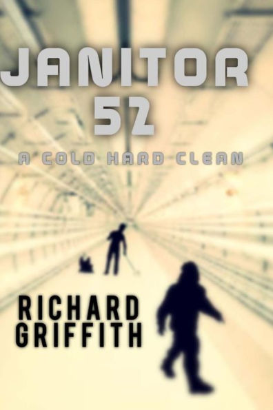 Janitor 52: A Cold Hard Clean (Janitor 51)