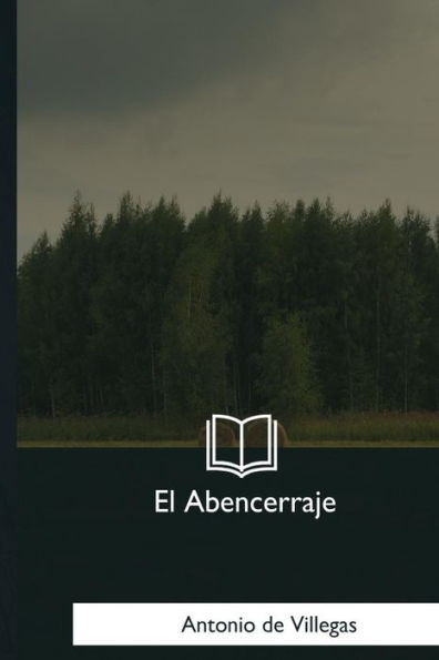 El Abencerraje (Spanish Edition) - 9781981195541