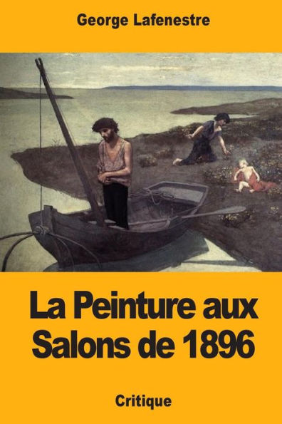 La Peinture aux Salons de 1896 (French Edition)