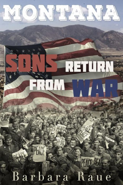 Montana Sons Return From War