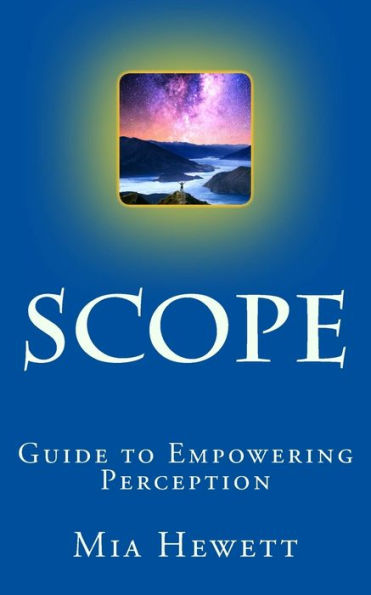 Scope : Guide To Empowering Perception