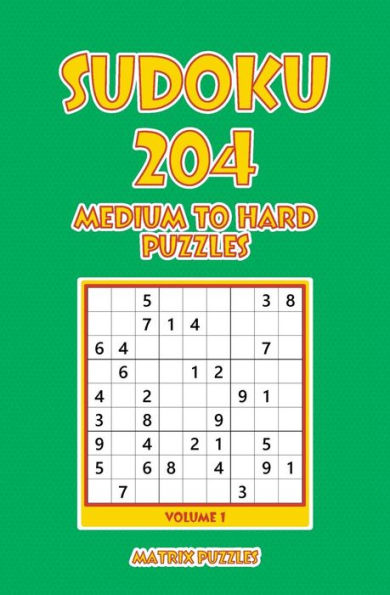 Sudoku : 204 Medium To Hard Puzzles
