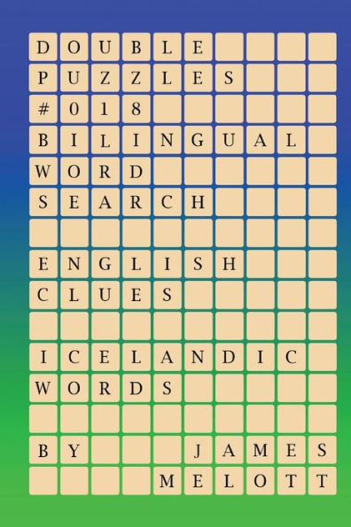 Double Puzzles #018 - Bilingual Word Search - English Clues - Icelandic Words (Icelandic Edition)