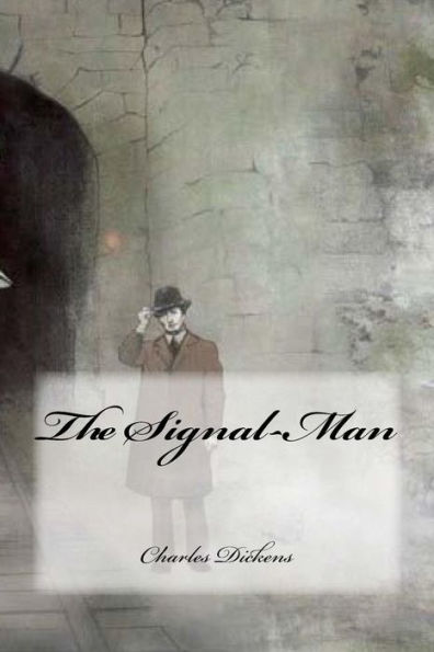 The Signal-Man - 9781981229062