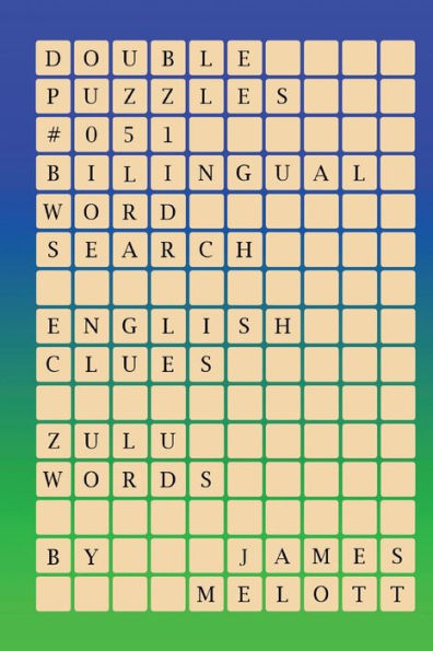 Double Puzzles #051 - Bilingual Word Search - English Clues - Zulu Words