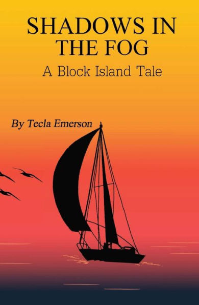 Shadows In The Fog : A Block Island Tale