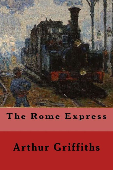 The Rome Express - 9781981264896