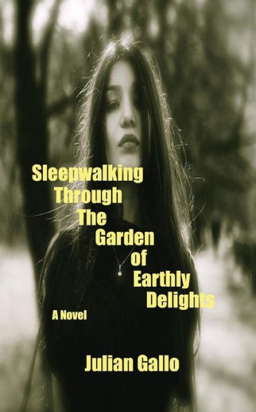 Sleepwalking Through The Garden Of Earthly Delights