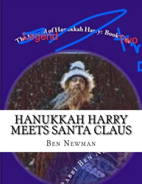 Hanukkah Harry Meets Santa Claus: The Legend of Hanukkah Harry Book 2 (Legends of Hanukkah HArry)